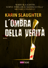 L'ombra della verità (Will Trent, #1)