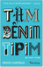 Tam Benim Tipim: Bir Font Kitabı (Paperback)