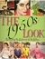 The 1950s Look: A Practical...