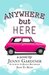 Anywhere but Here