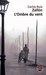 L'ombre du vent by Carlos Ruiz Zafón L'ombre du vent by Carlos Ruiz Zafón