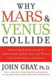 Why Mars and Venus Collide by John  Gray