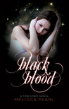 Black Blood (Time Spirit Trilogy, #2)