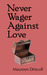 Never Wager Against Love (K...