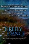 The Firefly Dance The Firefly Dance