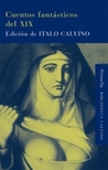 Cuentos Fantasticos Del Siglo XIX Cuentos Fantasticos Del Siglo XIX