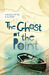 The Ghost At the Point