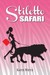 Stiletto Safari by Kate Metz Stiletto Safari by Kate Metz
