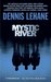 Mystic River by Dennis Lehane Mystic River by Dennis Lehane