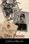 Rare Birds: An American Family