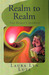 Realm to Realm the Spirit's Journey