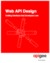 Web API Design by Brian Mulloy Web API Design by Brian Mulloy