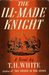 The Ill-Made Knight (The On...