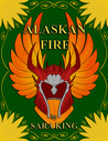 Alaskan Fire by Sara  King