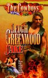 Jake by Leigh Greenwood Jake by Leigh Greenwood