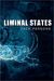 Liminal States (Kindle Edition)