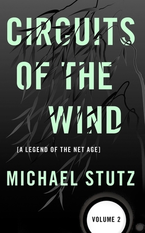 Circuits of the Wind by Michael Stutz Circuits of the Wind by Michael Stutz