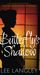 Butterfly's Shadow