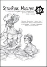 Putting the Punk Back into the Steampunk (SteamPunk Magazine, #1) Putting the Punk Back into the Steampunk (SteamPunk Magazine, #1)