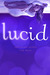 Lucid (Kindle Edition)