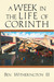 A Week in the Life of Corinth