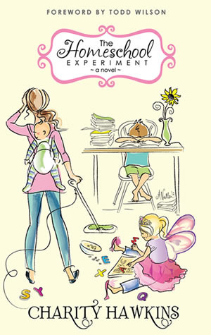 The Homeschool Experiment: A Novel