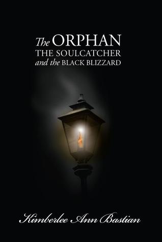 The Orphan, the Soulcatcher, and the Black Blizzard