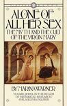 Alone of All Her Sex by Marina Warner