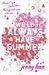 We'll Always Have Summer (Summer, #3)