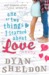 One or Two Things I Learned About Love by Dyan Sheldon One or Two Things I Learned About Love by Dyan Sheldon