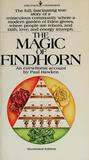 The Magic of Findhorn The Magic of Findhorn
