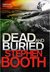 Dead And Buried by Stephen Booth Dead And Buried by Stephen Booth