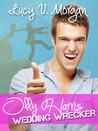 Olly Harris: Wedding Wrecker (Bailey's Boys, #2)