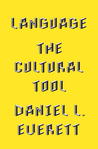 Language: The Cultural Tool Language: The Cultural Tool