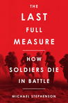 The Last Full Measure: Death in Battle Through the Ages