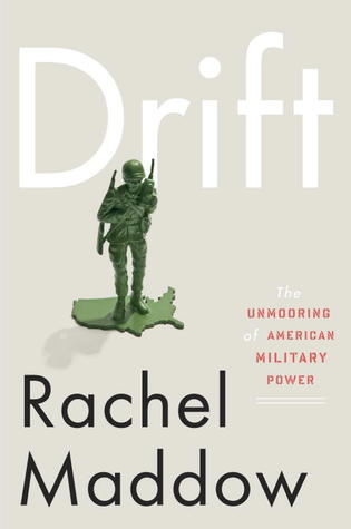 Drift by Rachel Maddow Drift by Rachel Maddow