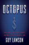 Octopus: Sam Israel, the Secret Market, and Wall Street's Wildest Con