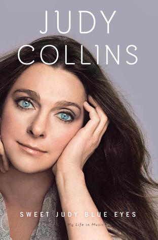 Sweet Judy Blue Eyes by Judy Collins Sweet Judy Blue Eyes by Judy Collins