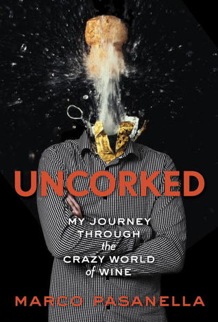 Uncorked by Marco Pasanella