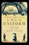 A Man in Uniform: A Novel