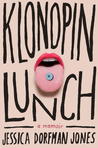 Klonopin Lunch by Jessica Dorfman Jones
