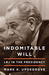 Indomitable Will: LBJ in th...