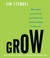 Grow: How Ideals Power Growth and Profit at the World's Greatest Companies (Audio)