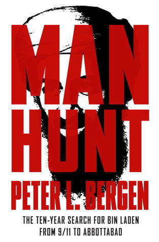Manhunt by Peter L. Bergen Manhunt by Peter L. Bergen