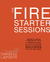 The Fire Starter Sessions: A Guide to Blazing Your Own Trail in Life and in Work (audio)