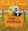 Duck & Goose, Find a Pumpkin (Oversized Board Book)