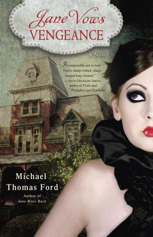 Jane Vows Vengeance by Michael Thomas Ford Jane Vows Vengeance by Michael Thomas Ford