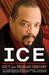 Ice: A Memoir of Gangster Life and Redemption-from South Central to Hollywood (Paperback)