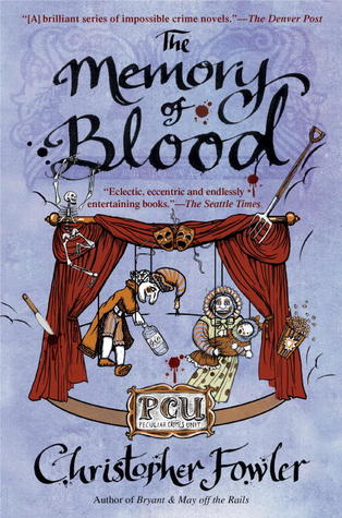 The Memory of Blood by Christopher Fowler The Memory of Blood by Christopher Fowler
