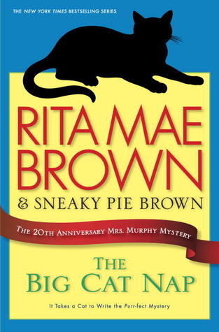 The Big Cat Nap by Rita Mae Brown